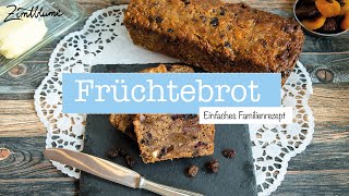 Rezept für saftiges Früchtebrot  Altes Familienrezept [upl. by Nahtanohj]