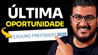 TESOURO PREFIXADO 2029 É UMA BOA OPORTUNIDADE [upl. by Adnawyek694]