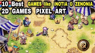 Top 10 Pixel Art Games OFFLINE OPEN WORLD Games Android Pixel art games Like ZENONIA and iNOTIA [upl. by Anahs]