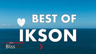 ★ IKSON MIX ✪ Best IKSON Songs 2018 ★ [upl. by Petrie891]