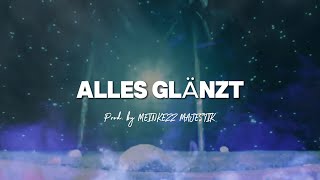 RAF Camora Type Beat x Bonez MC Type Beat  ►Alles glänzt◄  prod Meinkezz Majestik [upl. by Joses]