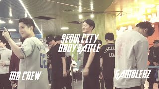 MB Crew  Gamblerz Crew  Seoul City BBoy Crew Battle [upl. by Yoshi]