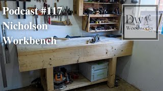 woodworking podcast 117 Nicholson workbench [upl. by Russ594]