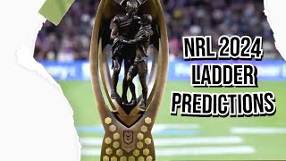 NRL 2024  LADDER PREDICTIONS [upl. by Ssidnak285]