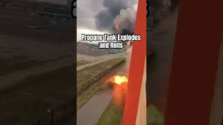 Propane Tank Explodes and Rolls [upl. by Ahsenroc]