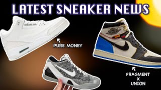 Latest Sneaker News Jordan 1 x Union x Fragment Kobe 9 Beethoven Jordan 3 Pure Money amp Black Cat [upl. by Einberger404]