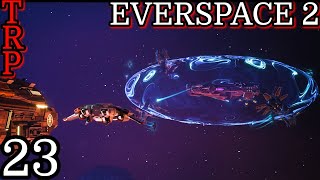 EVERSPACE 2 Walkthrough  Guide  PT23  The Emissary PT2  Full Game [upl. by Loella]