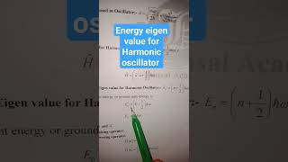 Energy Eigen value for Harmonic oscillator zero point or ground state energy Quantum Mechanics [upl. by Cally]