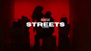 Doja Cat  Streets slowed [upl. by Ecadnarb850]