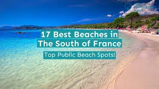 17 Best Beaches in The South of France [upl. by Ignacius]