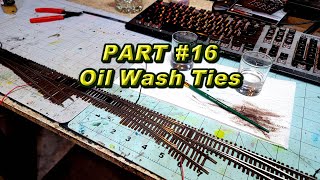 Bench lay track Part 16 Oil Wash Ties [upl. by Damal]