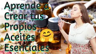 Aceites Esenciales  Como Hacerlos tu Mismo Facil y Economico [upl. by Hecker601]