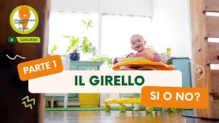 Girello bambini SI o NO  Parte 1 [upl. by Gerald]