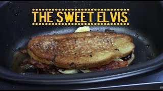 The Sweet Elvis Sandwich [upl. by Trixi]