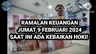 RAMALAN ZODIAK HARI INI jumat  9 februari 2024 LENGKAP DAN AKURAT [upl. by Ydoow]