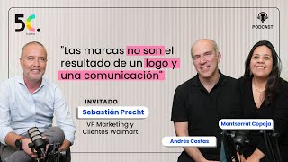 Capítulo 1 Sebastián Precht VP Marketing y Clientes Walmart [upl. by Neirbo]