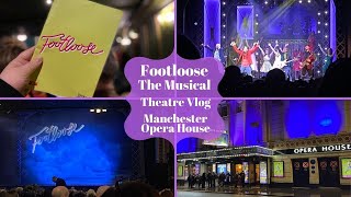 Footloose UK Tour 2022  Manchester Opera House  Theatre Vlog Including Curtain Call [upl. by Ayekim]