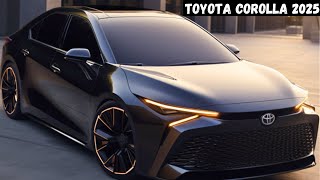 NEW 2025 Toyota Corolla Release Date  Interior And Exterior Details [upl. by Traweek]