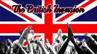 The British Invasion [upl. by Clemens]