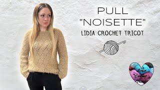 PULL quotNOISETTEquot CLASSE ET ÉLÉGANT SWEATER CROCHET crochet tutocrochet вязаниекрючком diy [upl. by Aissatan]