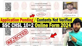 SSC CHSL Application Pending  Contents not verified show on SSC CHSL Online Form 2024 [upl. by Thecla]