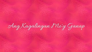 Ang Kagalingan Moy Ganap  quotBinabago Araw Arawquot Album [upl. by Ariom]