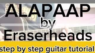 ALAPAAP by ERASERHEADS EASY FULL SONG STEP BY STEP GUITAR INTRO ✅ AND CHORDS TUTORIAL ✅ [upl. by Annalise]