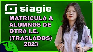 SIAGIE COMO MATRICULAR A UN ESTUDIANTE TRASLADADO DE OTRO COLEGIO [upl. by Yecal]