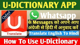 How to Use UDictionary App  How to translate Whatsapp Messages from English to Hindi [upl. by Hank817]