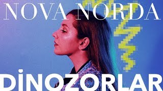 Nova Norda  Dinozorlar Official Audio [upl. by Shoshana]