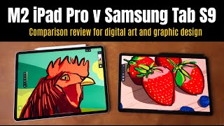 M2 iPad Pro vs Samsung Tab S9 Comparison for digital art graphic design [upl. by Hashimoto]