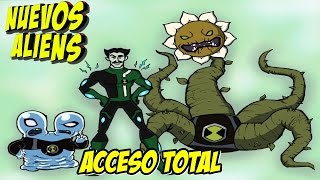 Ben 10 ACCESO TOTAL TODOS LOS ALIENS [upl. by Aven250]