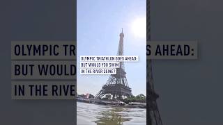 Paris Olympics 2024 Triathlon goes ahead but would you swim in the river Seine [upl. by Denni]