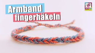 Armband fingerhäkeln  eine einfache Anleitung für ein Freundschaftsband [upl. by Melisent]