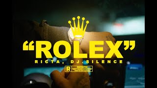 RICTA X DJSILENCE  ROLEX [upl. by Heintz]