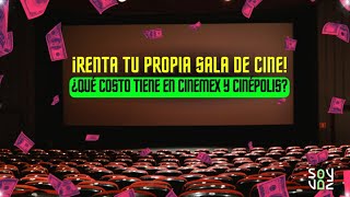 ¡Renta tu propia sala de cine ¿qué costo tiene en Cinemex y Cinépolis [upl. by Onimixam]