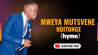 KUDA MANDIZVIDZA  MWEYA MUTSVENE HYMNS kudamandizvidzaofficial [upl. by Zetnwahs]