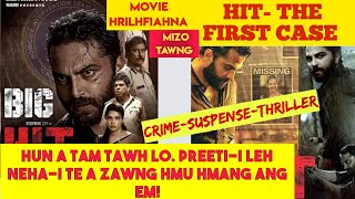 Khawnge Preetii Tunge Kidnapper Inspector Vikrama meuh pawh a beidawng HIT1 MOVIE RECAP MIZO [upl. by Ffilc]