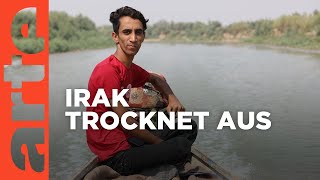 Irak Das Land verdurstet  ARTE Reportage [upl. by Jessey]