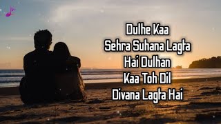 Dulhe Ka Sehra Lyrics  Dhadkan  Ustad Nusrat Fateh Ali Khan  Rituraj Mohanty  Latest Hindi Song [upl. by Rockefeller]