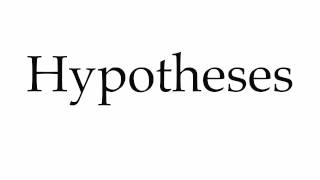 How to Pronounce Hypotheses [upl. by Anaher]