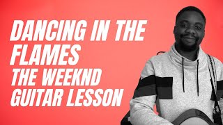 Dancing In The Flames  Guitar Tutorial  The Weeknd [upl. by Salas]