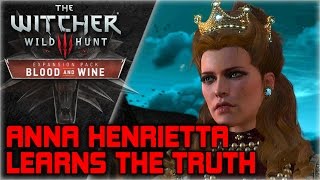 WITCHER 3 Blood and Wine ► Anna Henrietta learns the truth Best Moments Series [upl. by Patrica]