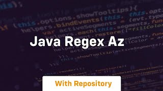 java regex az [upl. by Arin224]