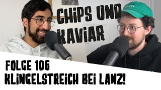 106 Klingelstreich bei Lanz  Chips und Kaviar Video Podcast [upl. by Pirri]