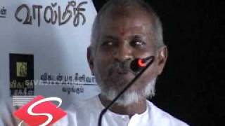 Ilayaraja Speech SIVAJI TV COM I Dont Need Anyone Part2 [upl. by Ahsinwad114]