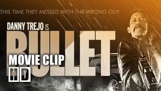 BULLET  Trailer Set Movie Clip 2013 HD  Danny Trejo [upl. by Rubens898]