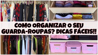 COMO ORGANIZAR UM GUARDAROUPAS  DICAS SIMPLES E PRÃTICAS PARA VOCÃŠ SE INSPIRAR [upl. by Aehcsrop]