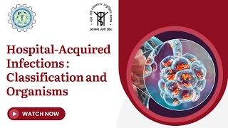 Hospital Acquired Infections  Classification and Organisms [upl. by Barbi]