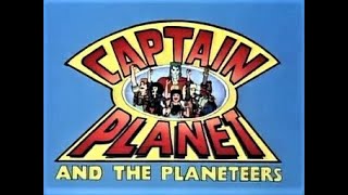 Captain Planet and the Planeteers opening and closing theme [upl. by Nus]